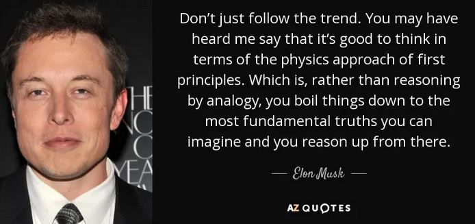 Elon Musk First Principles Thinking